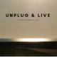 Unplug & Live