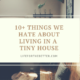 10+ Things We HATE About Living in a Tiny House