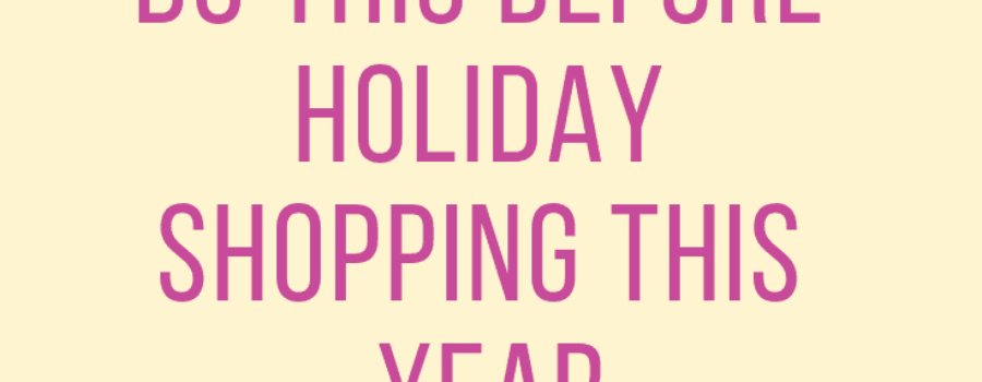 Do This Before Holiday Shopping This Year Logo