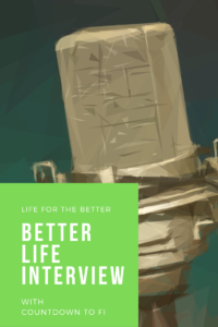 Better Life Interview With Countdown to FI