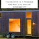 Building Tiny Homes on a Foundation: Is it Possible and Why You Should Consider It?