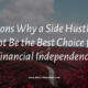 5 Reasons Why a Side Hustle May Not Be the Best Choice for Financial Independence