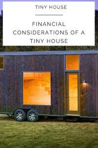 financial considerations of a tiny house